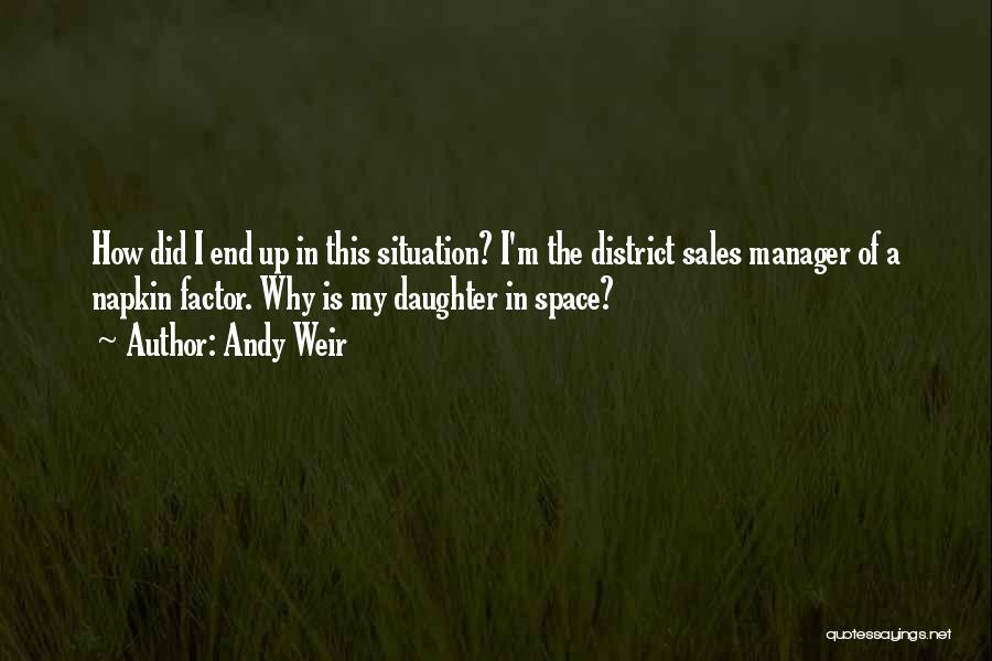 District Quotes By Andy Weir