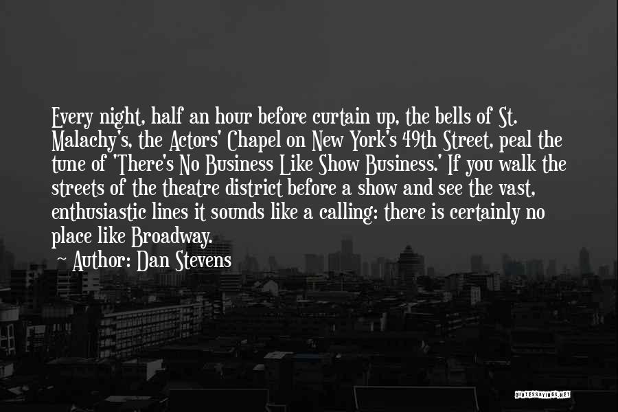 District Quotes By Dan Stevens