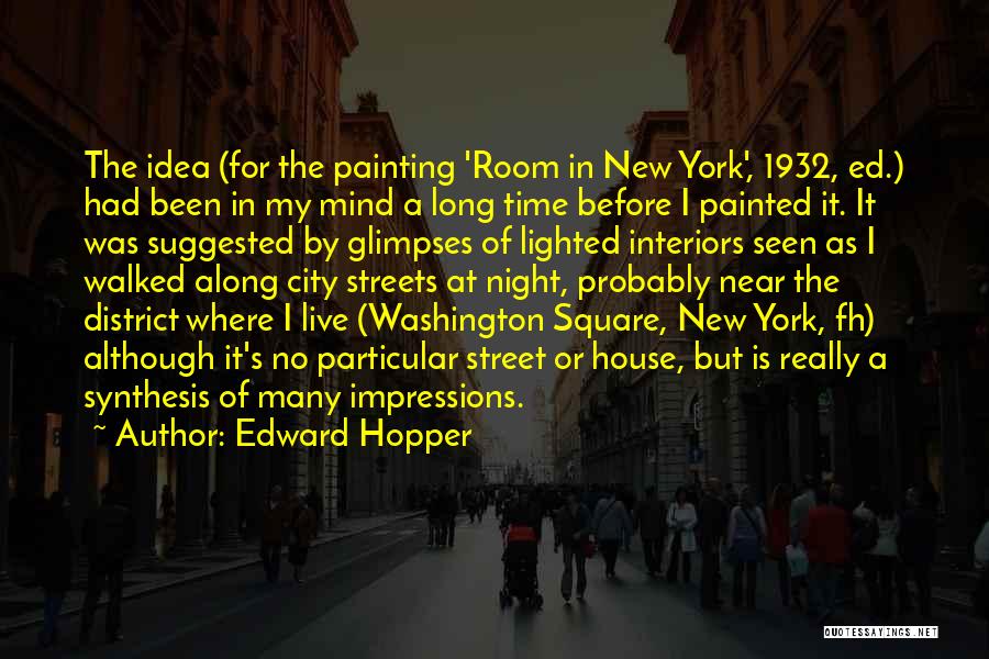 District Quotes By Edward Hopper