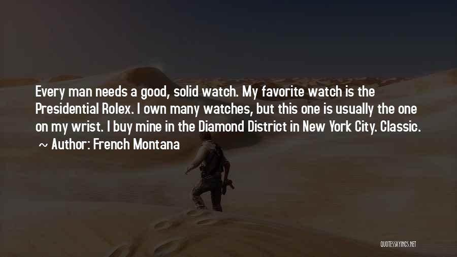 District Quotes By French Montana