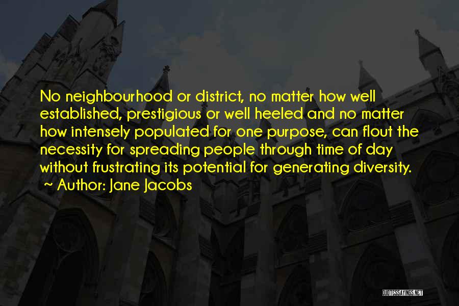 District Quotes By Jane Jacobs