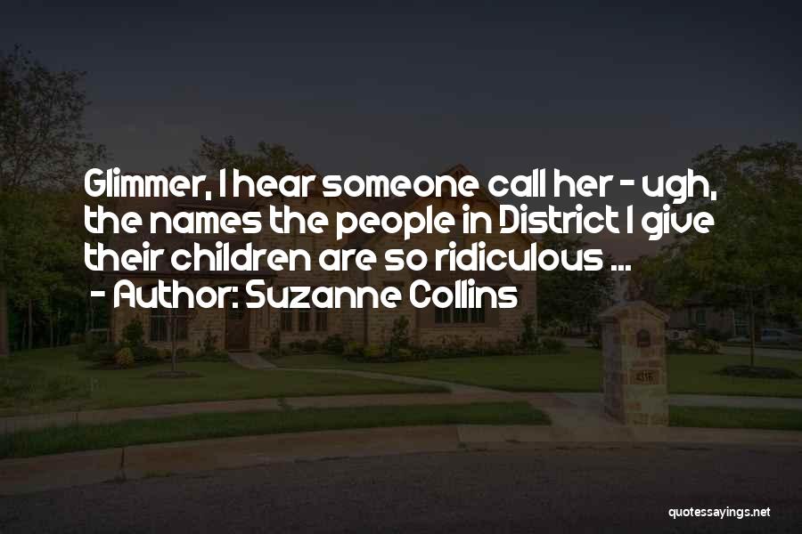District Quotes By Suzanne Collins