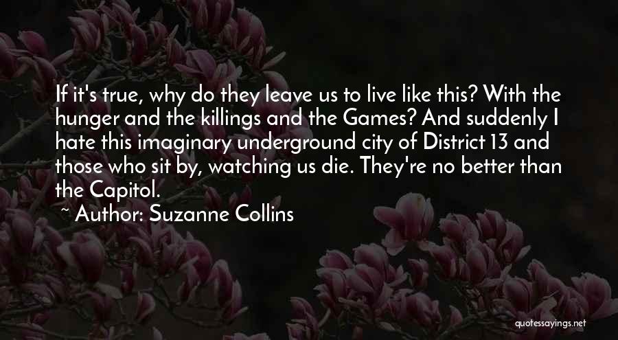 District Quotes By Suzanne Collins