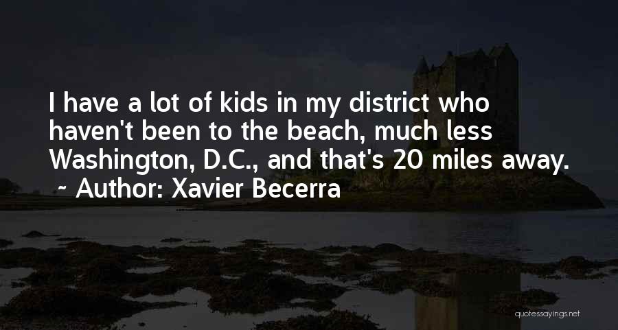 District Quotes By Xavier Becerra