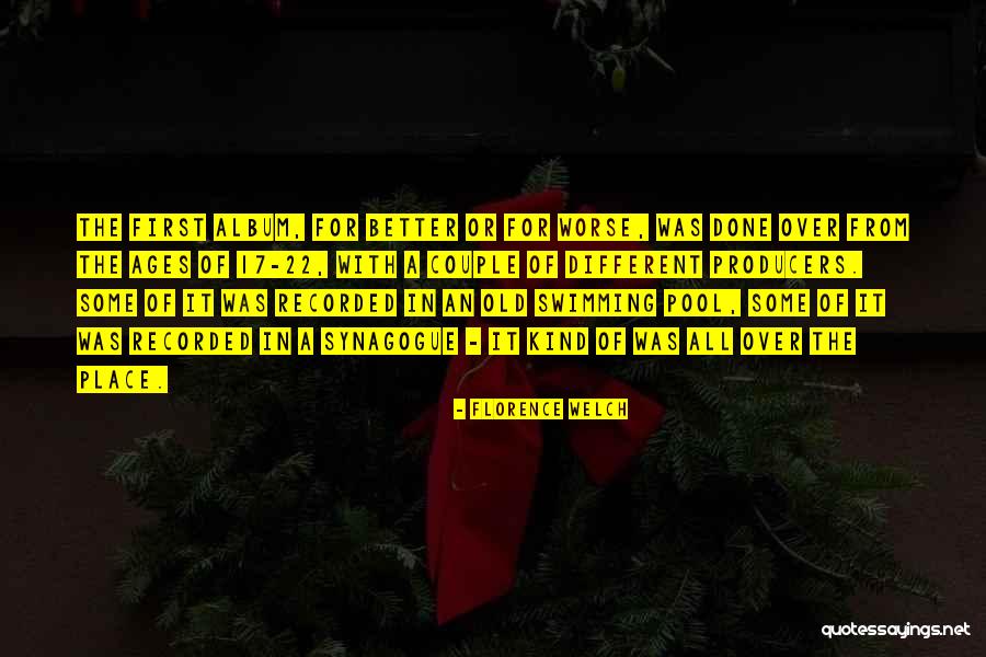 Distrito Comedia Quotes By Florence Welch Distrito Comedia Quotes By Florence Welch