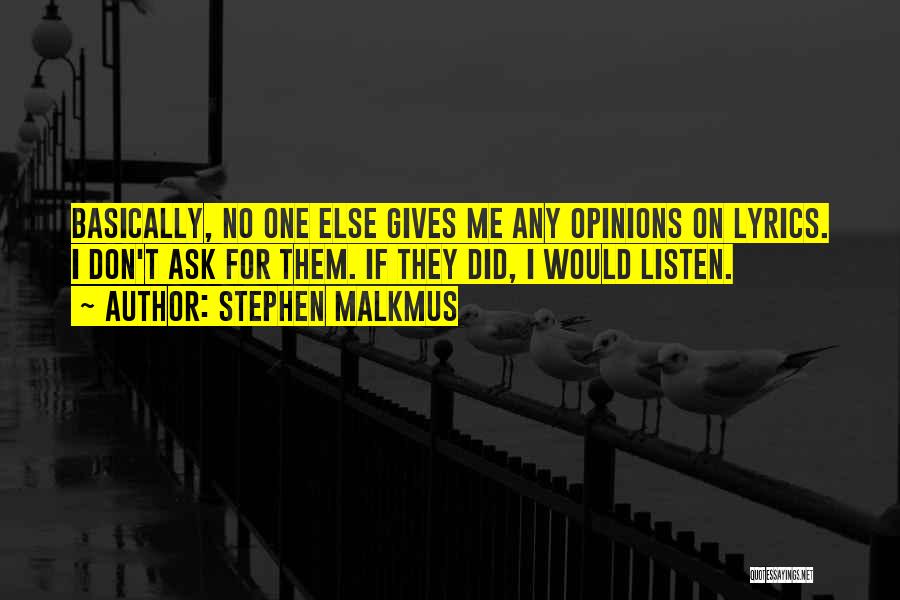 Distrugerea Habitatelor Quotes By Stephen Malkmus