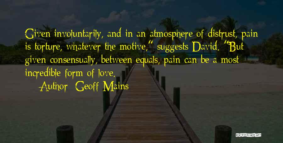 Distrust In Love Quotes By Geoff Mains