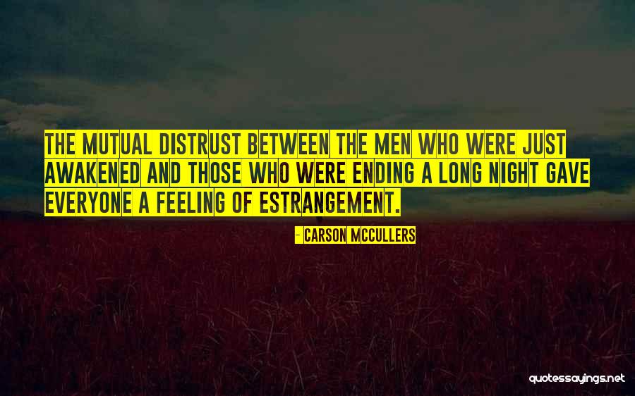 Distrust Quotes By Carson McCullers