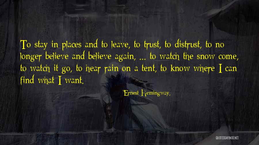 Distrust Quotes By Ernest Hemingway,