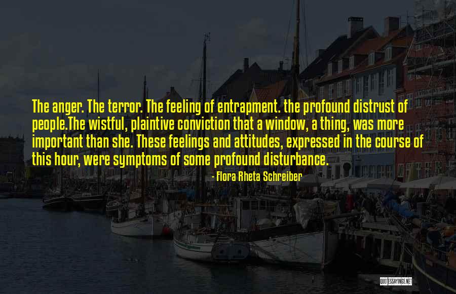 Distrust Quotes By Flora Rheta Schreiber Distrust Quotes By Flora Rheta Schreiber