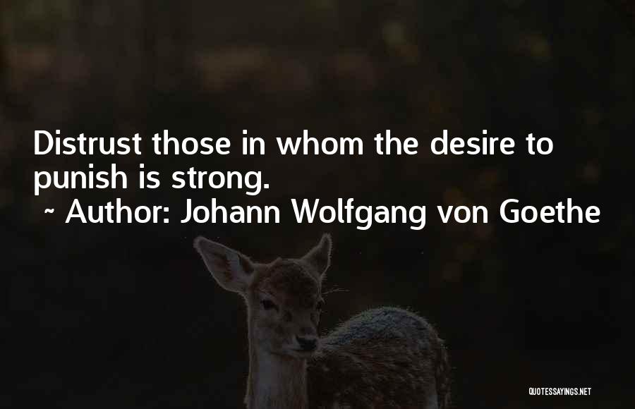 Distrust Quotes By Johann Wolfgang Von Goethe