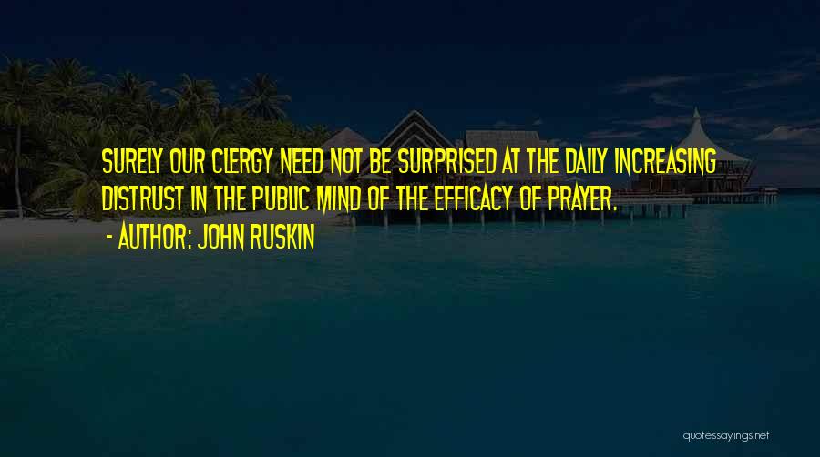 Distrust Quotes By John Ruskin