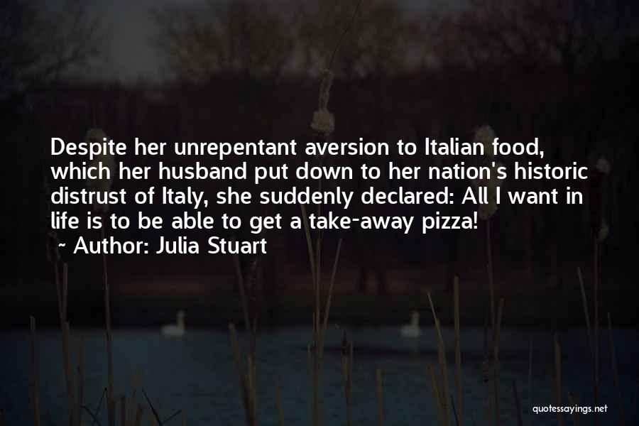 Distrust Quotes By Julia Stuart