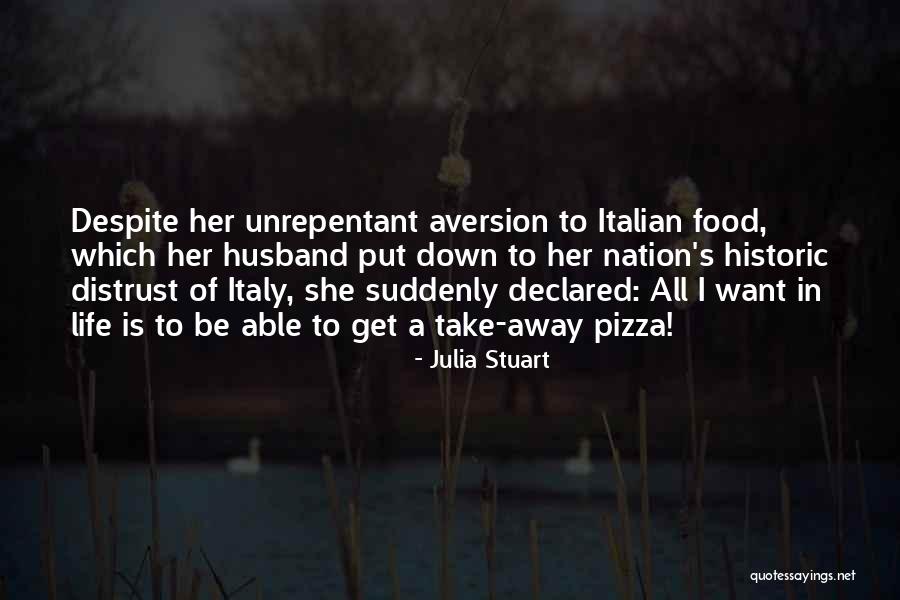 Distrust Quotes By Julia Stuart