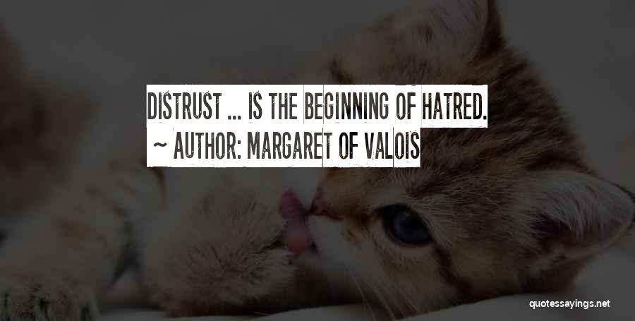 Distrust Quotes By Margaret Of Valois