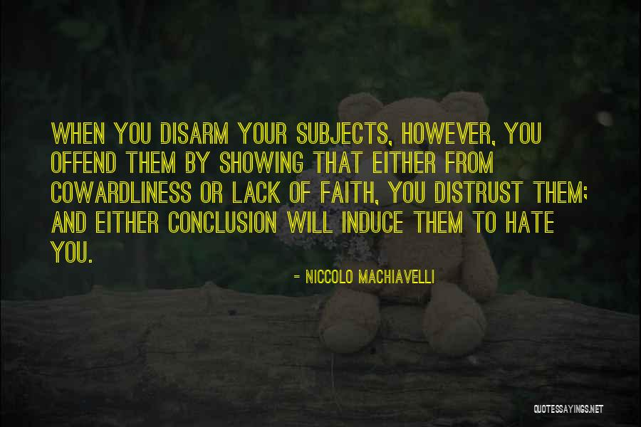 Distrust Quotes By Niccolo Machiavelli