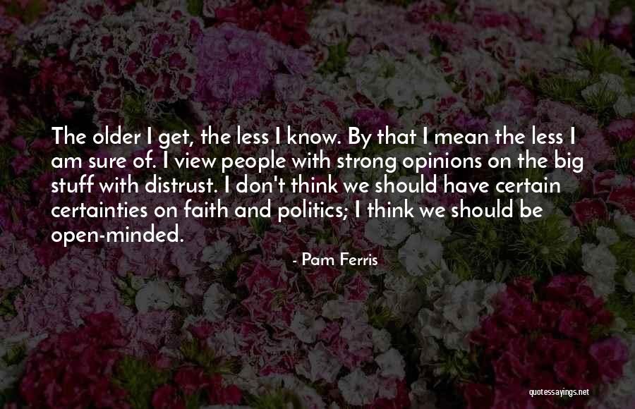 Distrust Quotes By Pam Ferris