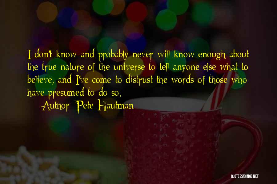 Distrust Quotes By Pete Hautman