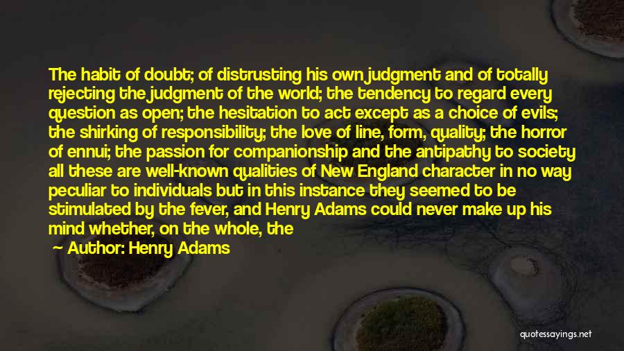 Distrusting Quotes By Henry Adams