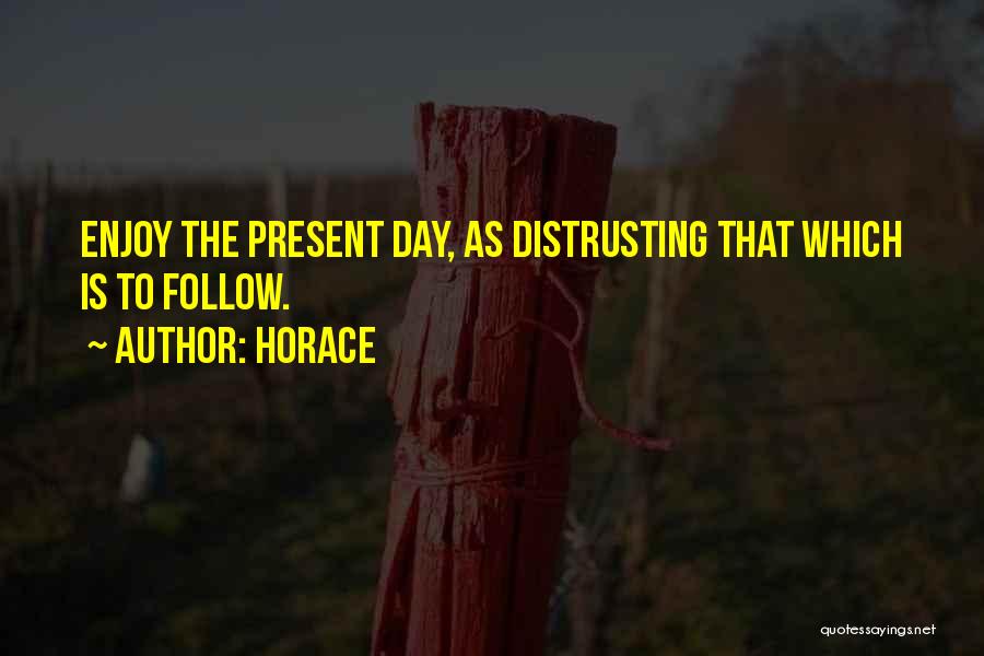 Distrusting Quotes By Horace
