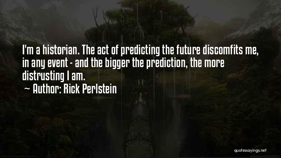 Distrusting Quotes By Rick Perlstein
