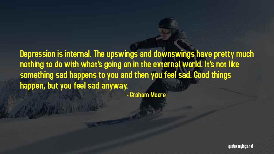 Distruzione Creativa Quotes By Graham Moore Distruzione Creativa Quotes By Graham Moore