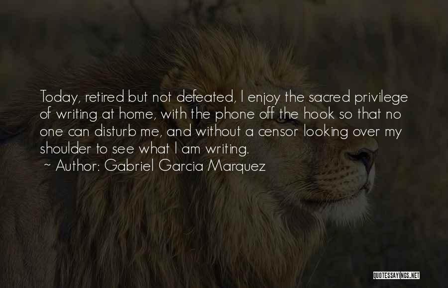 Disturb Me Quotes By Gabriel Garcia Marquez