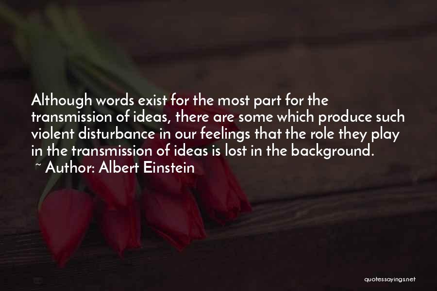 Disturbance Quotes By Albert Einstein