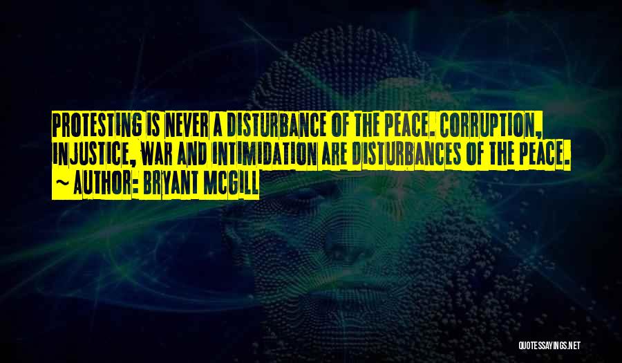 Disturbance Quotes By Bryant McGill