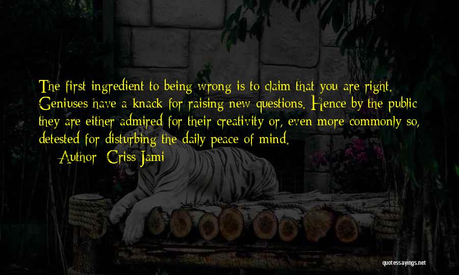 Disturbance Quotes By Criss Jami