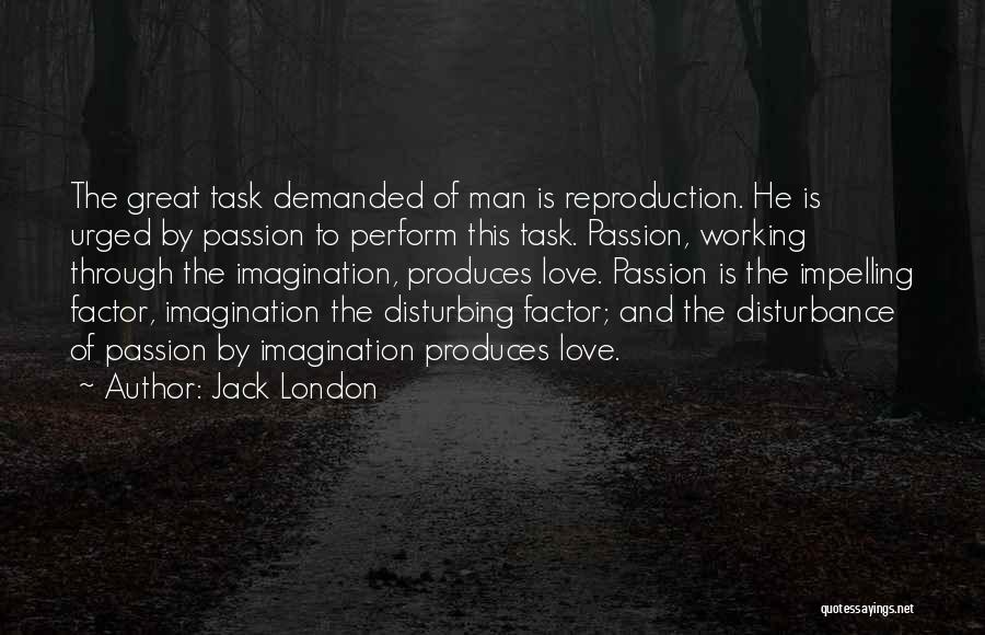 Disturbance Quotes By Jack London