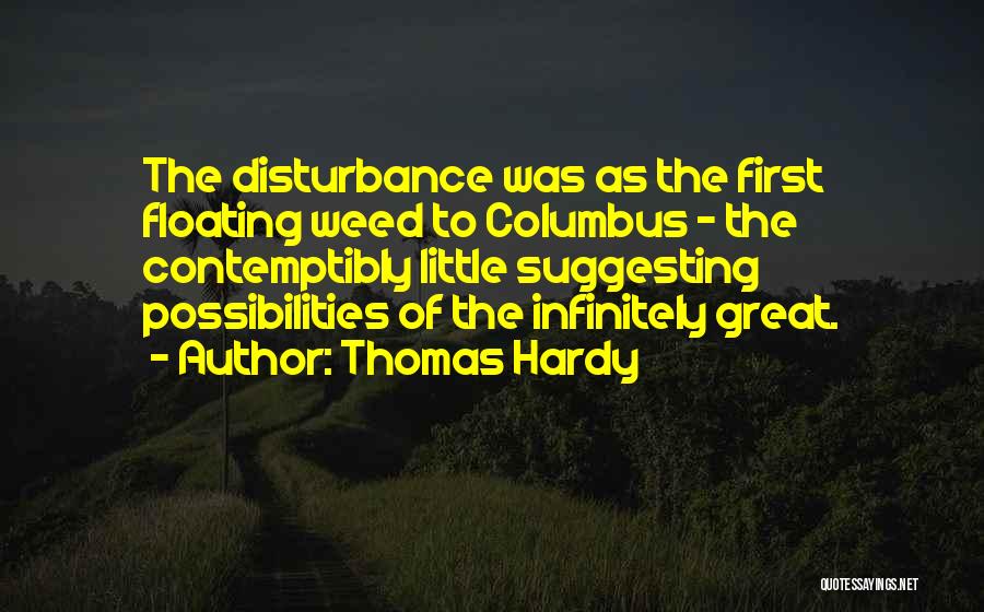 Disturbance Quotes By Thomas Hardy