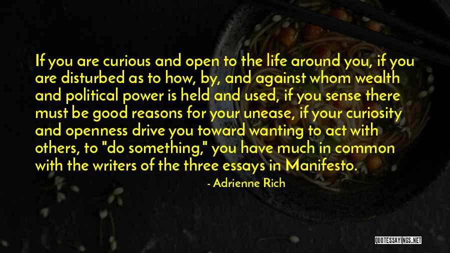 Disturbed Life Quotes By Adrienne Rich