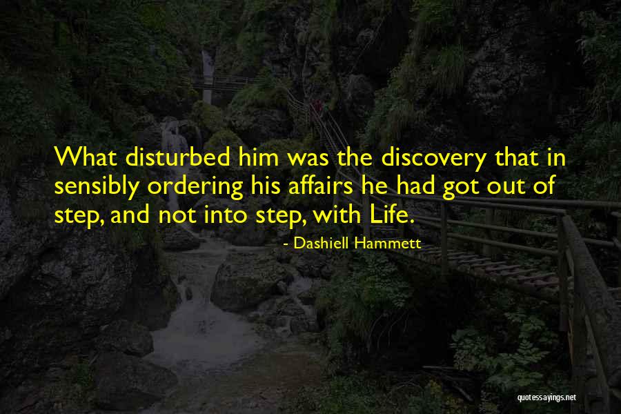 Disturbed Life Quotes By Dashiell Hammett