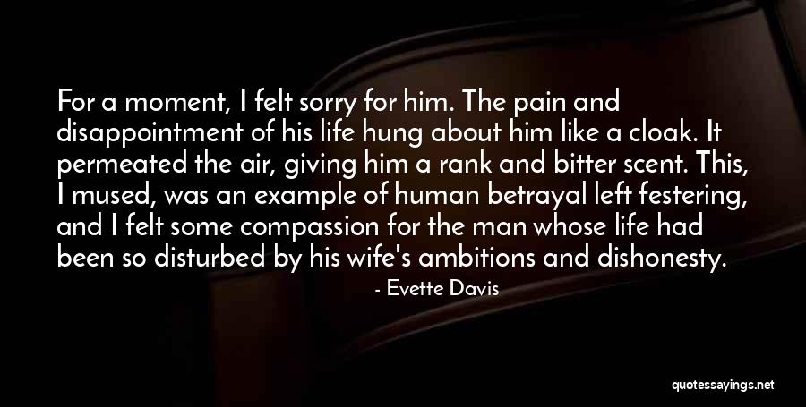 Disturbed Life Quotes By Evette Davis