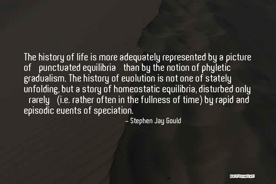 Disturbed Life Quotes By Stephen Jay Gould