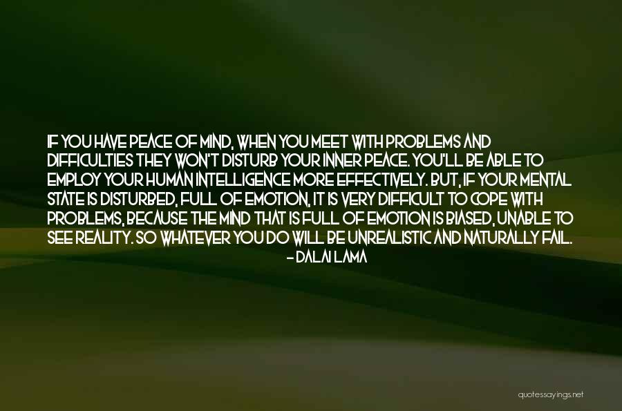 Disturbed Mind Quotes By Dalai Lama Disturbed Mind Quotes By Dalai Lama