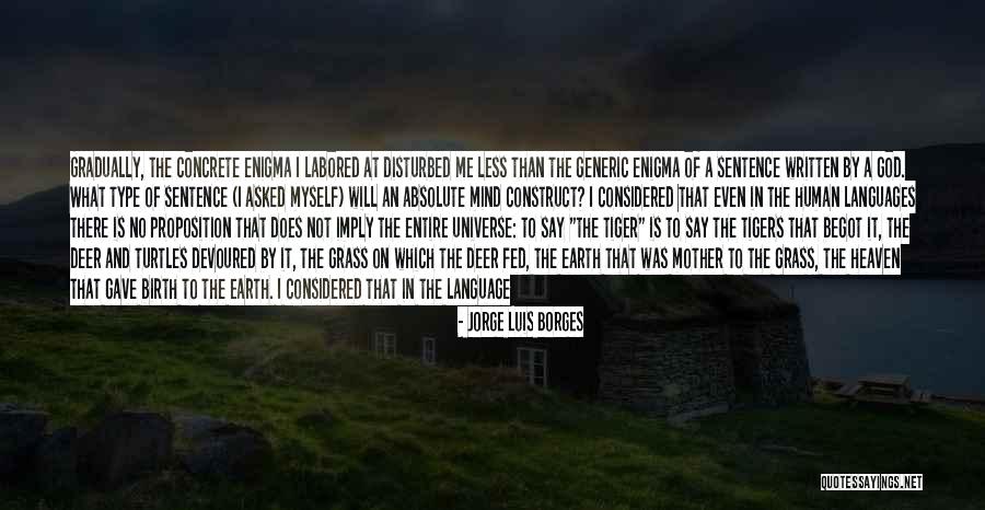 Disturbed Mind Quotes By Jorge Luis Borges Disturbed Mind Quotes By Jorge Luis Borges