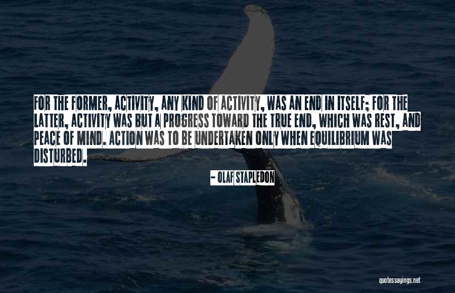 Disturbed Mind Quotes By Olaf Stapledon Disturbed Mind Quotes By Olaf Stapledon