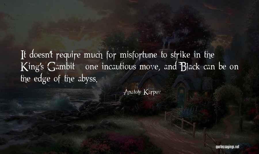 Disturbia Mr Turner Quotes By Anatoly Karpov Disturbia Mr Turner Quotes By Anatoly Karpov