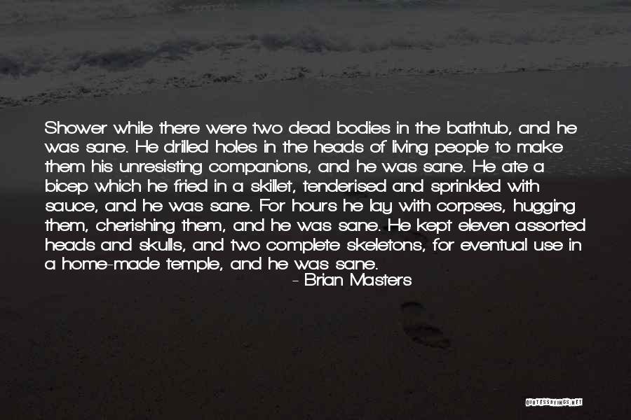 Disturbing Emotions Quotes By Brian Masters Disturbing Emotions Quotes By Brian Masters