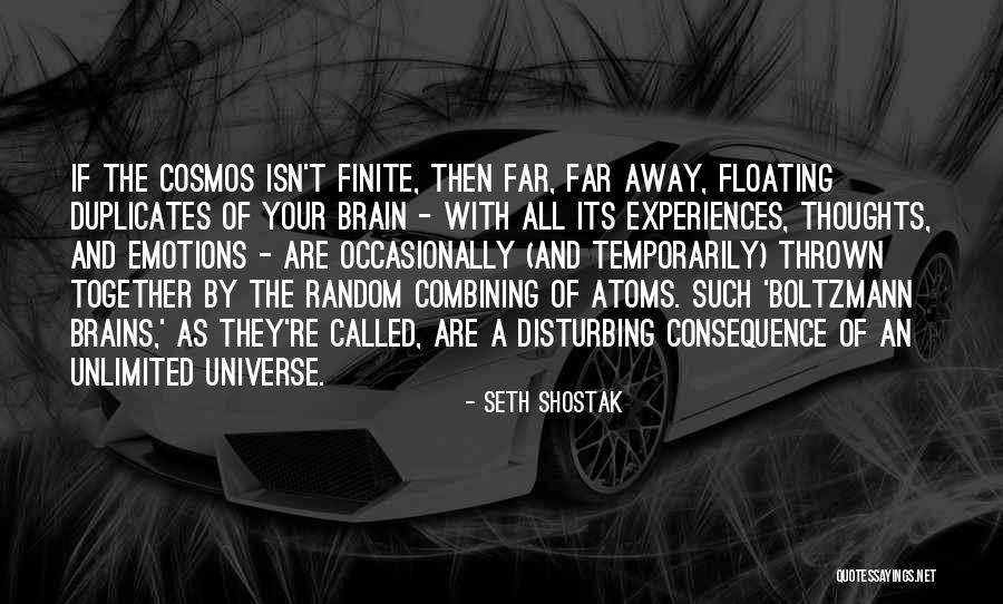 Disturbing Emotions Quotes By Seth Shostak Disturbing Emotions Quotes By Seth Shostak