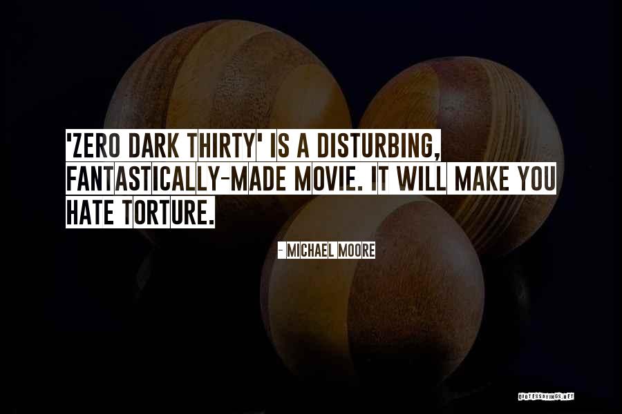 Disturbing Movie Quotes By Michael Moore