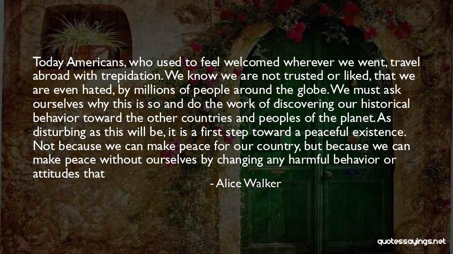 Disturbing My Peace Quotes By Alice Walker Disturbing My Peace Quotes By Alice Walker