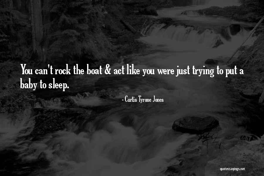 Disturbing My Peace Quotes By Curtis Tyrone Jones Disturbing My Peace Quotes By Curtis Tyrone Jones