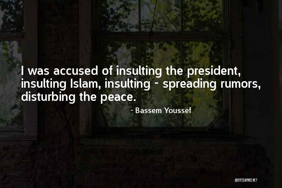 Disturbing Peace Quotes By Bassem Youssef