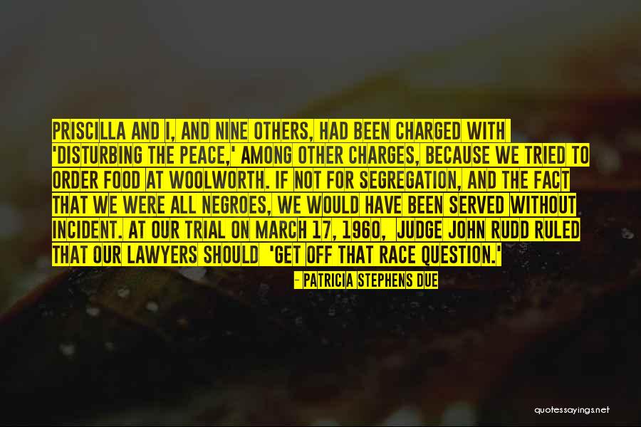 Disturbing Peace Quotes By Patricia Stephens Due Disturbing Peace Quotes By Patricia Stephens Due