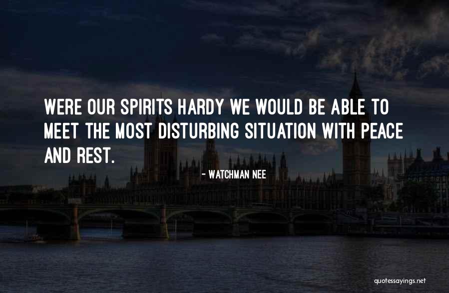 Disturbing Peace Quotes By Watchman Nee