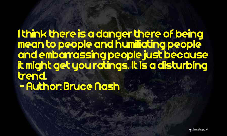 Disturbing Quotes By Bruce Nash