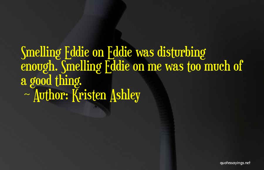 Disturbing Quotes By Kristen Ashley